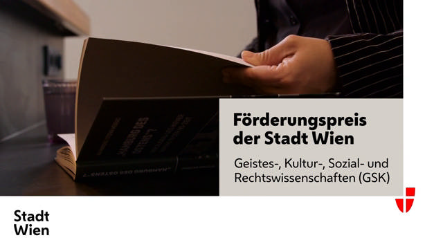 Förderungspreis der Stadt Wien / Geistes-, Sozial-, Kultur- und Rechtswissenschaften (GSK)